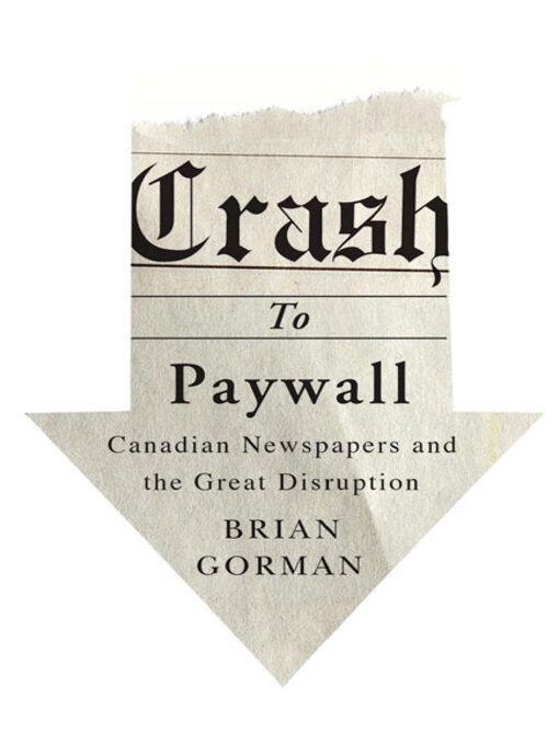Title details for Crash to Paywall by Brian Gorman - Available